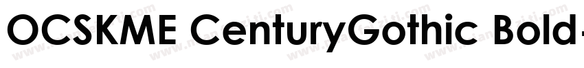 OCSKME CenturyGothic Bold字体转换